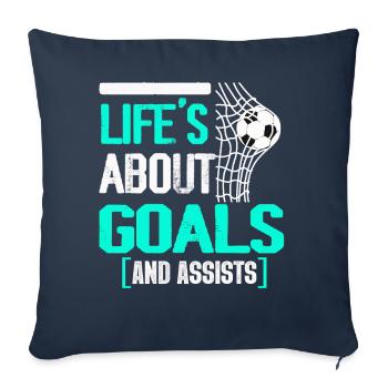 Life Is About Goals And Assists Futbol Soccer - Sofa pillowcase 17,3'' x 17,3'' (45 x 45 cm) - navy - Front