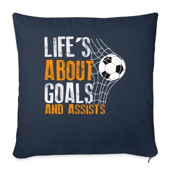 Life Is About Goals And Assists Futbol Soccer - Sofa pillowcase 17,3'' x 17,3'' (45 x 45 cm) - navy - Front