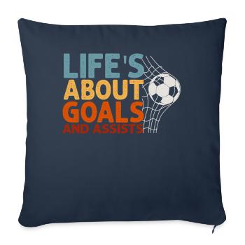 Life Is About Goals And Assists Futbol Soccer - Sofa pillowcase 17,3'' x 17,3'' (45 x 45 cm) - navy - Front