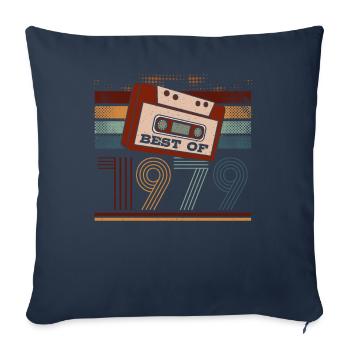 Best Of 1979 | Birthday Shirt | Birthday - Sofa pillowcase 17,3'' x 17,3'' (45 x 45 cm) - navy - Front