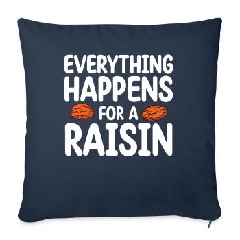 Everything Happens For A Raisin | Raisin Lover - Sofa pillowcase 17,3'' x 17,3'' (45 x 45 cm) - navy - Front