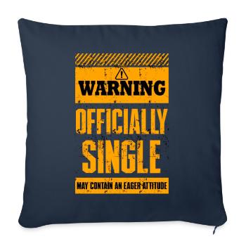 Warning Officially Single May Contain An Eager - Sofa pillowcase 17,3'' x 17,3'' (45 x 45 cm) - navy - Front