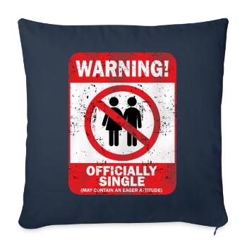 Warning Officially Single May Contain An Eager - Sofa pillowcase 17,3'' x 17,3'' (45 x 45 cm) - navy - Front