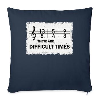 Ce sont des temps difficiles jeu de mots amusant - Housse de coussin décorative 45 x 45 cm - bleu marine - Devant