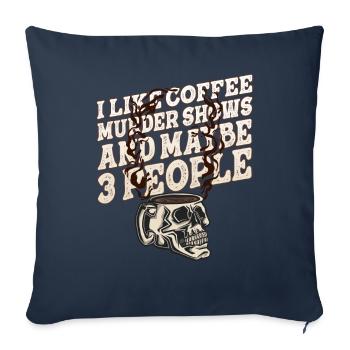 J’aime les émissions de meurtre au café et peut-être 3 personnes - Housse de coussin décorative 45 x 45 cm - bleu marine - Devant