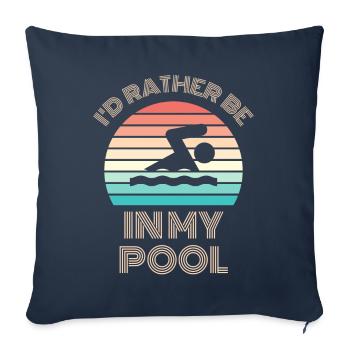 I'D RATHER BE in my Pool Funny Saying Retro Sun - Sofa pillowcase 17,3'' x 17,3'' (45 x 45 cm) - navy - Front