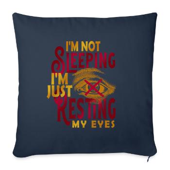 Je ne dors pas, je repose juste mes yeux - Housse de coussin décorative 45 x 45 cm - bleu marine - Devant