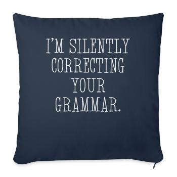 Je corrige silencieusement votre grammaire - Housse de coussin décorative 45 x 45 cm - bleu marine - Devant