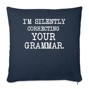 Je corrige silencieusement votre grammaire - Housse de coussin décorative 45 x 45 cm - bleu marine - Devant