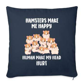 Les hamsters me rendent heureux humain me font mal à la tête - Housse de coussin décorative 45 x 45 cm - bleu marine - Devant