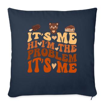 It's Me, Hi, I'm The Problem - Sofa pillowcase 17,3'' x 17,3'' (45 x 45 cm) - navy - Front