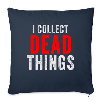 Je collectionne les choses mortes - Housse de coussin décorative 45 x 45 cm - bleu marine - Devant