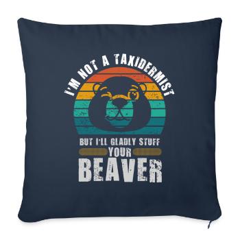 Je ne suis pas taxidermiste, je me ferai un plaisir de bourrer les castors - Housse de coussin décorative 45 x 45 cm - bleu marine - Devant