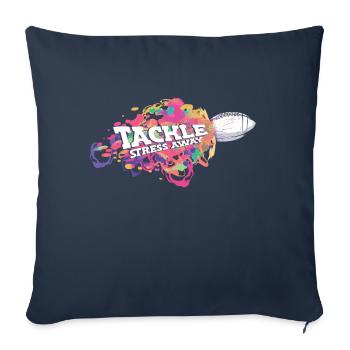 Tackle Stress Away Sports Stress Awareness - Sofa pillowcase 17,3'' x 17,3'' (45 x 45 cm) - navy - Front