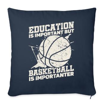 Education is important, but sports ball basketball - Sofa pillowcase 17,3'' x 17,3'' (45 x 45 cm) - navy - Front