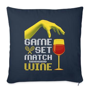 Tennis game set match funny saying with wine - Sofa pillowcase 17,3'' x 17,3'' (45 x 45 cm) - navy - Front