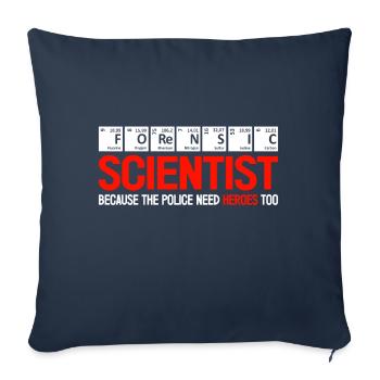 Forensic Scientist Are Police Heroes Analyst Gift - Sofa pillowcase 17,3'' x 17,3'' (45 x 45 cm) - navy - Front