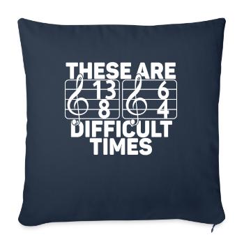 Ce sont des temps difficiles jeu de mots amusant - Housse de coussin décorative 45 x 45 cm - bleu marine - Devant