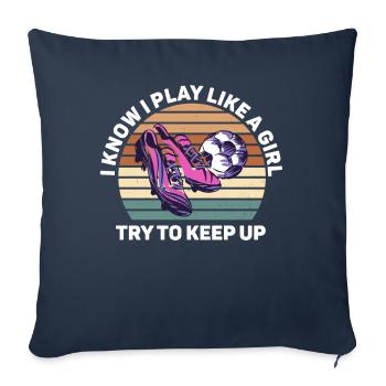 Je sais que je joue comme une fille essaie de suivre - Housse de coussin décorative 45 x 45 cm - bleu marine - Devant