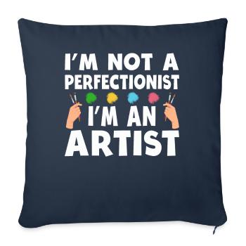 Je ne suis pas perfectionniste, je suis un artiste - Housse de coussin décorative 45 x 45 cm - bleu marine - Devant