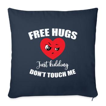 No Free Hugs funny ironic sayings - Sofa pillowcase 17,3'' x 17,3'' (45 x 45 cm) - navy - Front