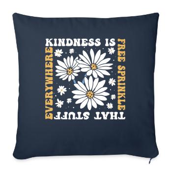 Kindness Is Free Sprinkle That Stuff Everywhere - Sofa pillowcase 17,3'' x 17,3'' (45 x 45 cm) - navy - Front