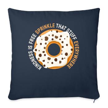 Kindness Is Free Sprinkle That Stuff Everywhere - Sofa pillowcase 17,3'' x 17,3'' (45 x 45 cm) - navy - Front