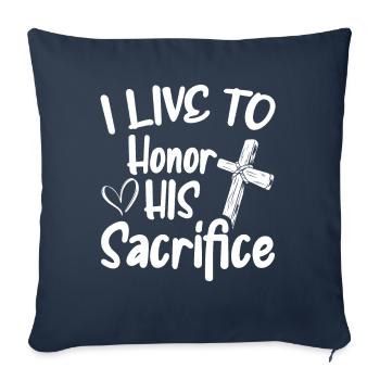 Je vis pour honorer Son sacrifice Croyez Dieu - Housse de coussin décorative 45 x 45 cm - bleu marine - Devant