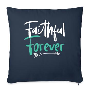 Treu Für Immer Christlicher Glaube An Gott Jesus - Sofakissenbezug 45 x 45 cm - Navy - Vorne