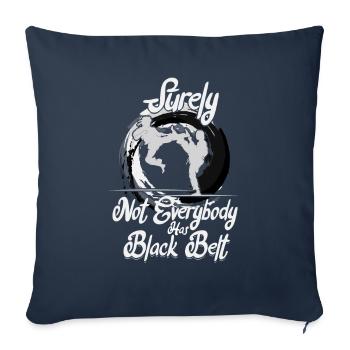 Surely Not Everybody Has Black Belt Karate - Sofa pillowcase 17,3'' x 17,3'' (45 x 45 cm) - navy - Front