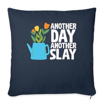 Another Day Another Slay Motivational - Sofa pillowcase 17,3'' x 17,3'' (45 x 45 cm) - navy - Front