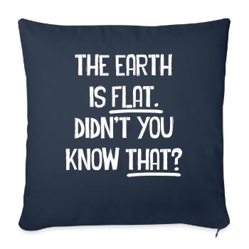 La terre est plate, vous ne le saviez pas ? - Housse de coussin décorative 45 x 45 cm - bleu marine - Devant