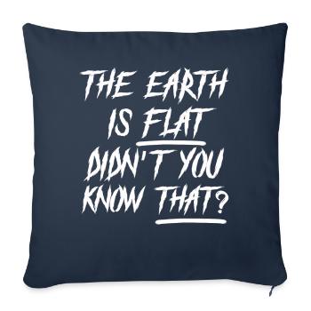 La terre est plate, vous ne le saviez pas ? - Housse de coussin décorative 45 x 45 cm - bleu marine - Devant