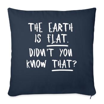 La terre est plate, vous ne le saviez pas ? - Housse de coussin décorative 45 x 45 cm - bleu marine - Devant
