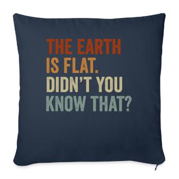 La terre est plate, vous ne le saviez pas ? - Housse de coussin décorative 45 x 45 cm - bleu marine - Devant