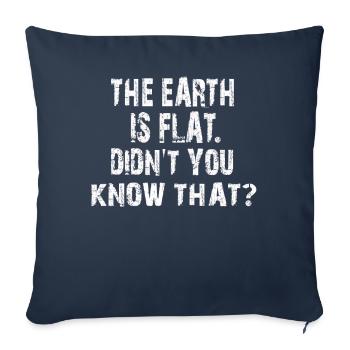 La terre est plate, vous ne le saviez pas ? - Housse de coussin décorative 45 x 45 cm - bleu marine - Devant