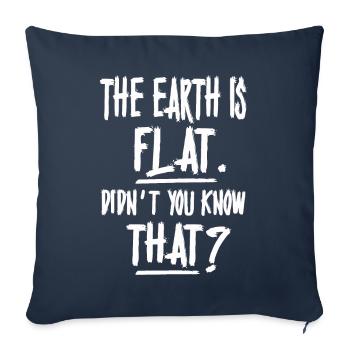 La terre est plate, vous ne le saviez pas ? - Housse de coussin décorative 45 x 45 cm - bleu marine - Devant