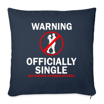 Avertissement officiellement célibataire attitude avide - Housse de coussin décorative 45 x 45 cm - bleu marine - Devant