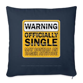 Avertissement officiellement célibataire attitude avide - Housse de coussin décorative 45 x 45 cm - bleu marine - Devant