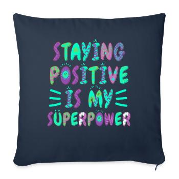 Rester positif est mon superpouvoir - Housse de coussin décorative 45 x 45 cm - bleu marine - Devant