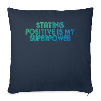 Rester positif est mon superpouvoir - Housse de coussin décorative 45 x 45 cm - bleu marine - Devant