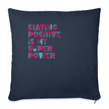 Rester positif est mon superpouvoir - Housse de coussin décorative 45 x 45 cm - bleu marine - Devant