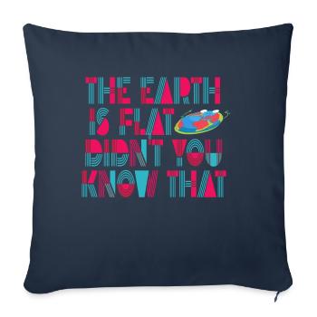 La terre est plate, vous ne le saviez pas ? - Housse de coussin décorative 45 x 45 cm - bleu marine - Devant
