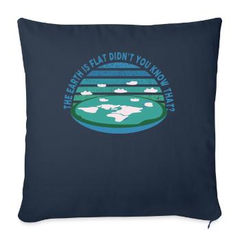 La terre est plate, vous ne le saviez pas ? - Housse de coussin décorative 45 x 45 cm - bleu marine - Devant