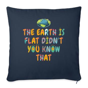 La terre est plate, vous ne le saviez pas ? - Housse de coussin décorative 45 x 45 cm - bleu marine - Devant