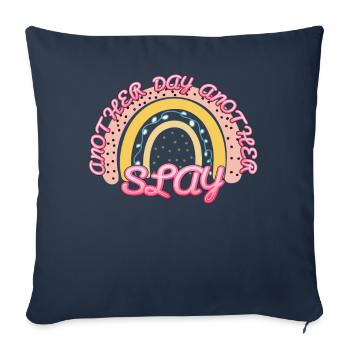 Another Day Another Slay Motivational - Sofa pillowcase 17,3'' x 17,3'' (45 x 45 cm) - navy - Front