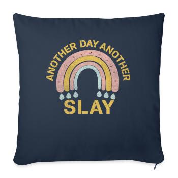 Another Day Another Slay Motivational - Sofa pillowcase 17,3'' x 17,3'' (45 x 45 cm) - navy - Front