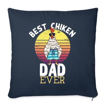 best chicken dad ever funny chicken rooster saying - Sofa pillowcase 17,3'' x 17,3'' (45 x 45 cm) - navy - Front