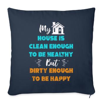 My House Is Clean Enough To Be Healthy - Sofa pillowcase 17,3'' x 17,3'' (45 x 45 cm) - navy - Front