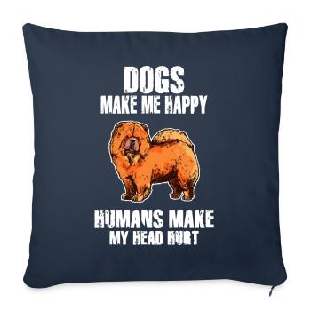 Dogs Make Me Happy Human Make My Head Hurt Doglove - Sofa pillowcase 17,3'' x 17,3'' (45 x 45 cm) - navy - Front